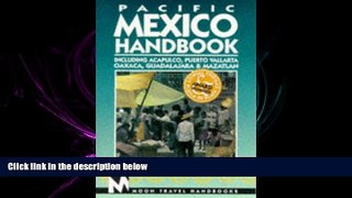 different   Pacific Mexico Handbook: Acapulco, Puerto Vallarta Oaxaca, Guadalajara, Mazatlan (3rd