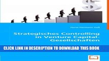 [PDF] Strategisches Controlling in Venture Capital-Gesellschaften: Voraussetzungen - Aufgaben -