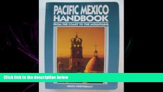 behold  Pacific Mexico Handbook/from the Coast to the Mountains (Moon Handbooks)