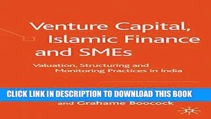 Video herunterladen: [PDF] Venture Capital, Islamic Finance and SMEs: Valuation, Structuring and Monitoring Practices