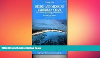 different   Cruising Guide to Belize and Mexico s Caribbean Coast, including Guatemala s Rio Dulce.