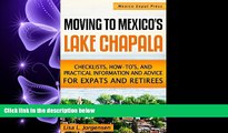 different   Moving to Mexico s Lake Chapala: Subtitle: Checklists, How-tos, and Practical