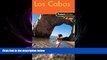 behold  Fodor s In Focus Los Cabos, 1st Edition (Travel Guide)