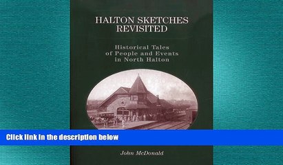 READ book  Halton Sketches Revisited: Historical Tales of People and Events in North Halton  BOOK