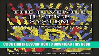 [PDF] The Juvenile Justice System: Delinquency, Processing, and the Law (8th Edition) Popular