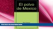 behold  El polvo de Mexico (Spanish Edition)