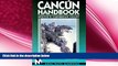 different   Moon Handbooks Cancun: Mexico s Caribbean Coast (Cancun Handbook and Mexico s