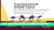 [PDF] Facilitating Adoptions From Care: A compendium of effective and promising practices Popular