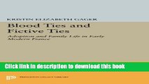 [PDF] Blood Ties and Fictive Ties: Adoption and Family Life in Early Modern France (Princeton