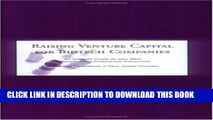 [PDF] Raising Venture Capital for Biotech Companies: An Insider s Guide to 300  Keys to