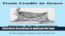 [PDF] From Cradle to Grave: Journey of the Louisiana Orphan Train Riders Popular Colection