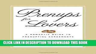 [PDF] Prenups for Lovers: A Romantic Guide to Prenuptial Agreements Popular Online