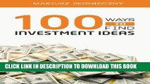 [PDF] 100 Ways to Find Investment Ideas: The Investors  Reference for Generating Actionable