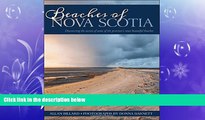 READ book  Beaches of Nova Scotia: Discovering the secrets of some of the province s most