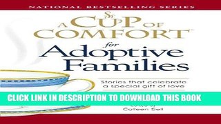 [PDF] A Cup of Comfort for Adoptive Families: Stories that celebrate a special gift of love