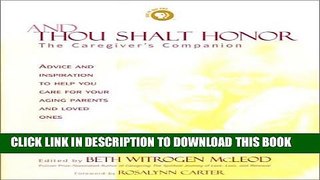 [PDF] And Thou Shalt Honor: The Caregiver s Companion Popular Collection[PDF] And Thou Shalt