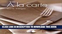 [PDF] A la carte (Spanish Edition) Popular Colection
