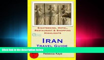 different   Iran Travel Guide: Sightseeing, Hotel, Restaurant   Shopping Highlights