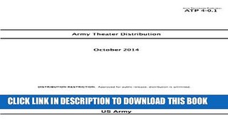 [PDF] Army Techniques Publication ATP 4-0.1 Army Theater Distribution October 2014 Full Collection