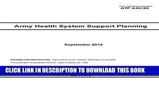 [PDF] Army Techniques Publication ATP 4-02.55 Army Health System Support Planning September 2015