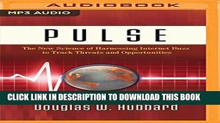 [PDF] Pulse: The New Science of Harnessing Internet Buzz to Track Threats and Opportunities Full