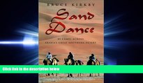 there is  Sand Dance: By Camel Across Arabia s Great Southern Desert