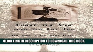 [PDF] Under the Vine and the Fig Tree: The Jews of the Napa Valley Full Online
