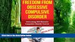 Big Deals  Obsessive Compulsive Disorder: Obsessive Compulsive Disorder OCD Guide To Overcoming