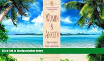 Big Deals  Women   Anxiety: A Step-by-Step Program for Managing Anxiety and Depression  Best