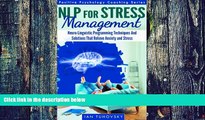 Big Deals  NLP: Stress Management: Neuro-Linguistic Programming Techniques And Solutions That