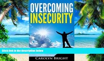 Big Deals  Overcoming Insecurity  Free Full Read Best Seller