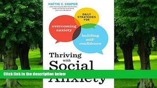 Must Have PDF  Thriving With Social Anxiety: Daily Strategies for Overcoming Anxiety and Building