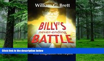 Big Deals  Billy s Never-Ending Battle: Creating a Wonderful Life with Imagination and Purpose