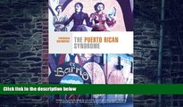 Big Deals  The Puerto Rican Syndrome (Cultural Studies)  Free Full Read Best Seller