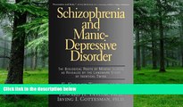 Big Deals  Schizophrenia And Manic-depressive Disorder: The Biological Roots Of Mental Illness As