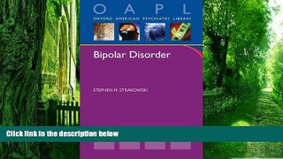 Big Deals  Bipolar Disorder (Oxford American Psychiatry Library)  Free Full Read Most Wanted