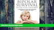 Big Deals  Bipolar Survival Guide For Children: 7 Strategies to Help Your Children Cope With