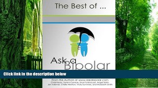 Big Deals  The Best of Ask a Bipolar 2010 to 2011  Free Full Read Best Seller
