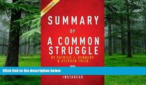 Big Deals  Summary of a Common Struggle: By Patrick J. Kennedy and Stephen Fried Includes