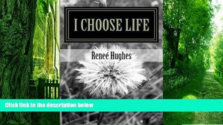 Big Deals  I Choose Life: My Journey with Bipolar Disorder  Free Full Read Best Seller