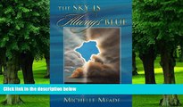 Big Deals  The Sky Is Always Blue  Best Seller Books Most Wanted