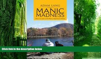 Big Deals  Manic Madness: How to cope with Manic depressive illness  Best Seller Books Most Wanted
