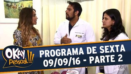 Okay Pessoal 09.09.16 - Sexta - Parte 2