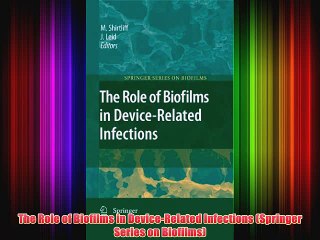 [PDF] The Role of Biofilms in Device-Related Infections (Springer Series on Biofilms) Popular