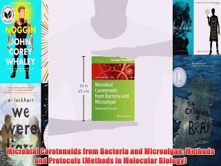 [PDF] Microbial Carotenoids from Bacteria and Microalgae: Methods and Protocols (Methods in