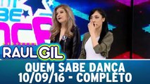 Quem Sabe Dança - 10.09.16 - Completo