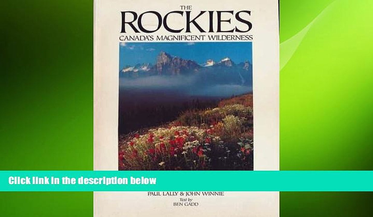 READ book  The Rockies: Canada s Magnificent Wilderness  FREE BOOOK ONLINE