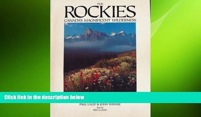 READ book  The Rockies: Canada s Magnificent Wilderness  FREE BOOOK ONLINE