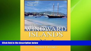 EBOOK ONLINE  A Cruising Guide To The Windward Islands: Martinique, St. Lucia, St. Vincent   The
