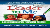 New Book The Leader in Me: How Schools Around the World Are Inspiring Greatness, One Child at a Time